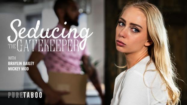 Blonde Babe Braylin Bailey HD Porn – Seducing The Gatekeeper
